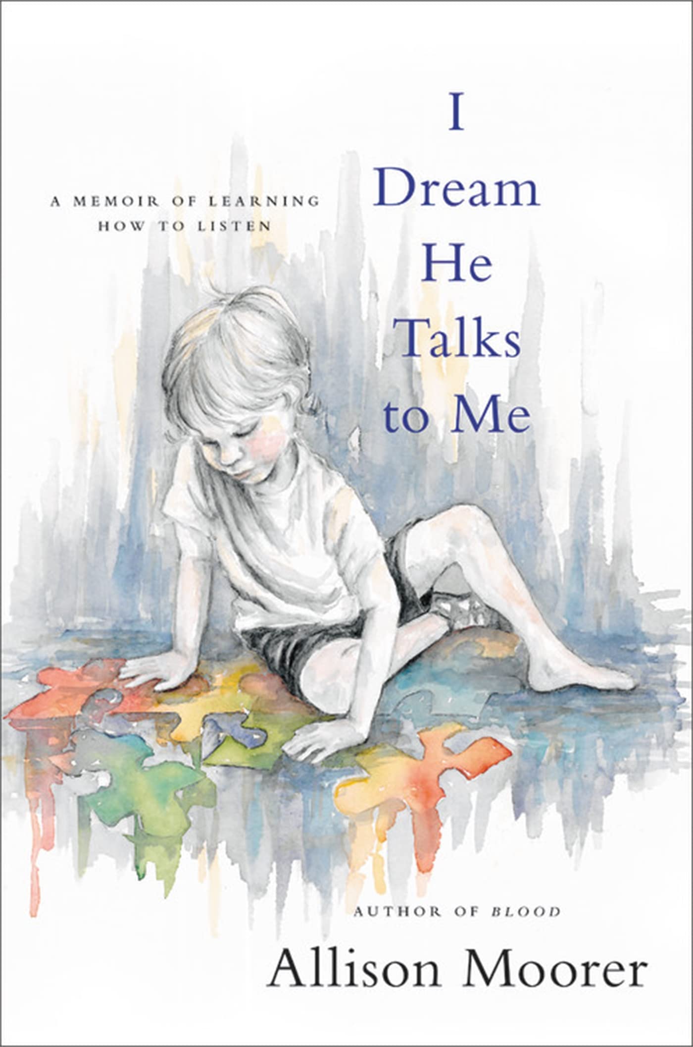 I Dream He Talks to Me: A Memoir of Learning How to Listen - 46