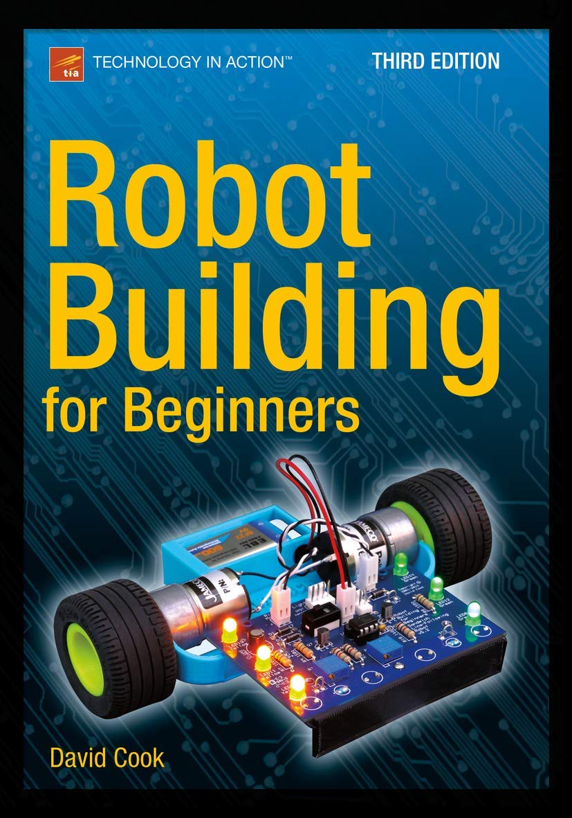 Robot Building for Beginners, Third Edition (Technology in Action) - 1616