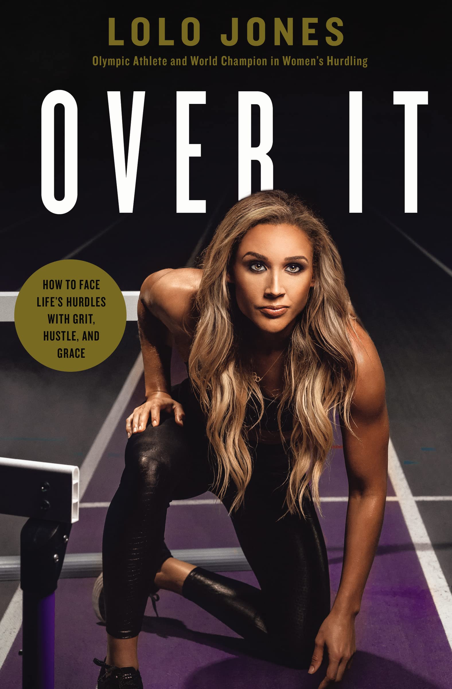 Over It: How to Face Life’s Hurdles with Grit, Hustle, and Grace - 2565