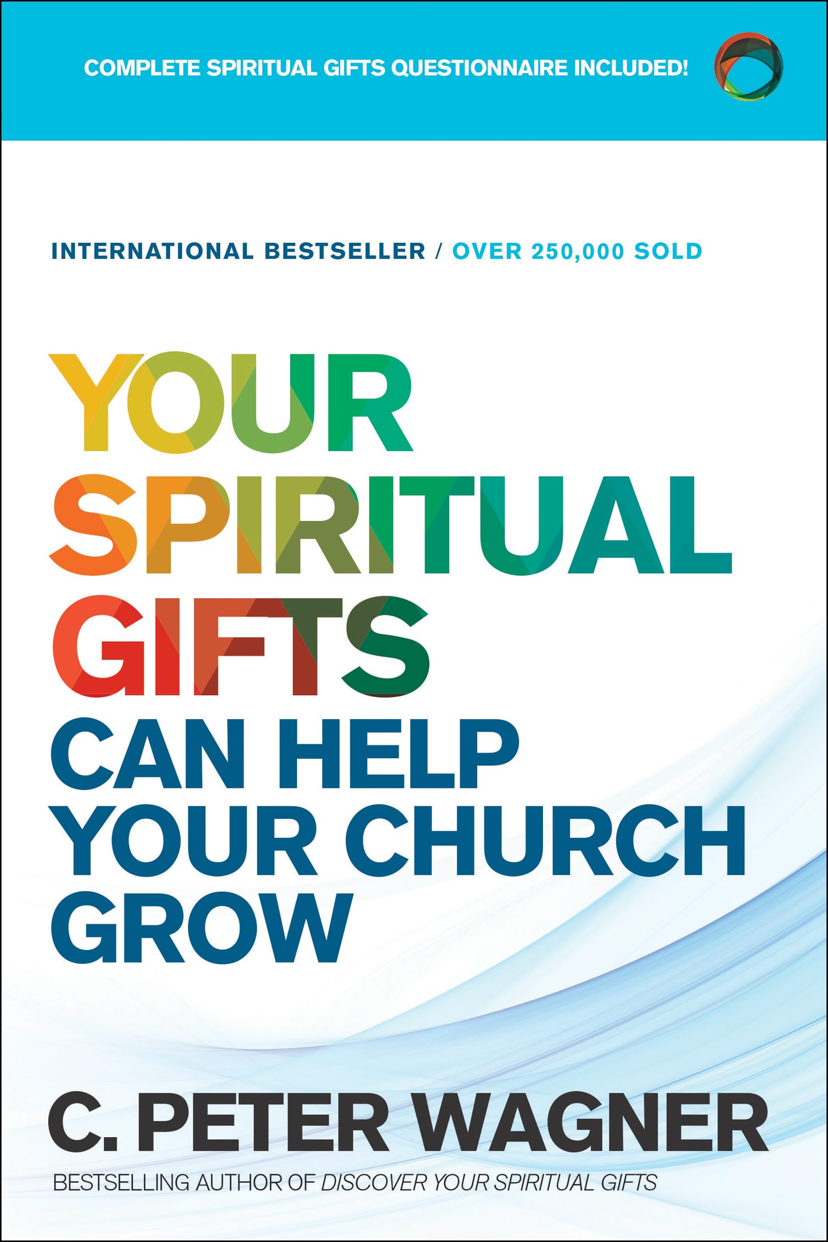 Your Spiritual Gifts Can Help Your Church Grow - 6709