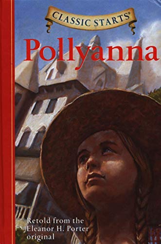 Pollyanna (Classic Starts Series) - 4698