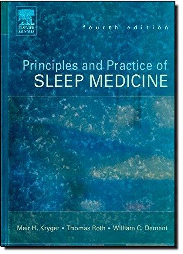 Principles and Practice of Sleep Medicine, 4th Edition (PRINCIPLES & PRACTICE OF SLEEP MEDICINE (KRYGER)) - 6811