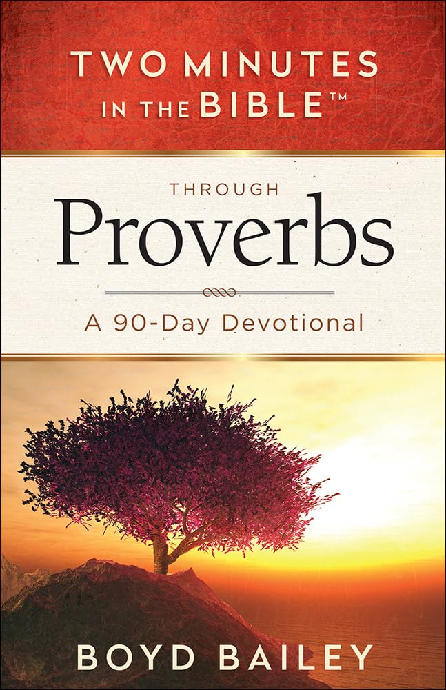 Two Minutes in the Bible Through Proverbs: A 90-Day Devotional - 8381