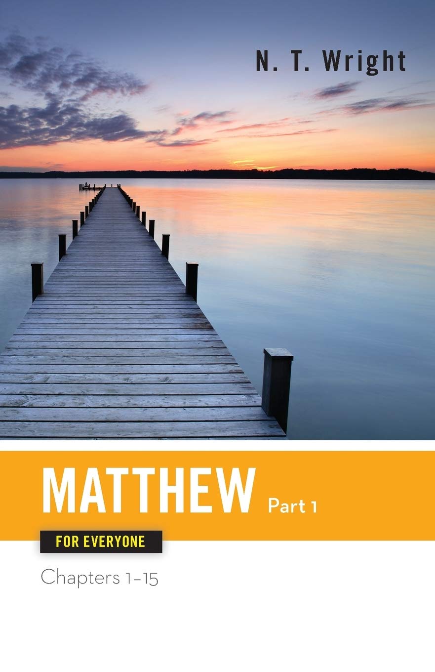 Matthew for Everyone, Part 1 (The New Testament for Everyone) - 3240