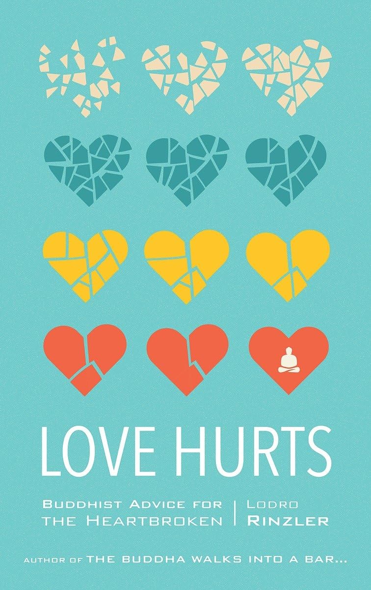 Love Hurts: Buddhist Advice for the Heartbroken - 4249