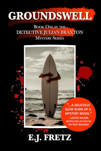 Groundswell: Book One in the Detective Julian Braxton Mystery Series - 2795