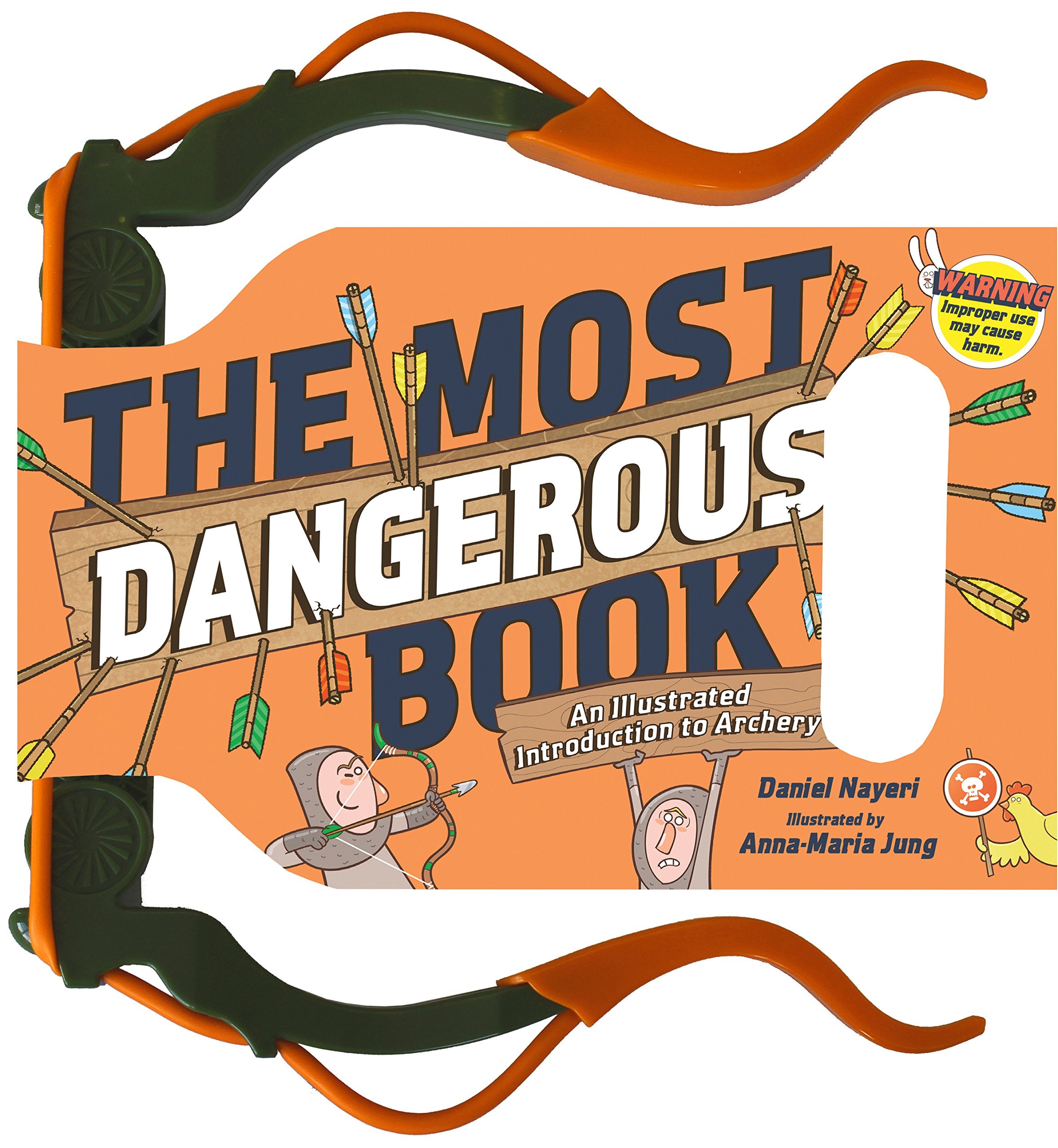 The Most Dangerous Book: An Illustrated Introduction to Archery - 8071