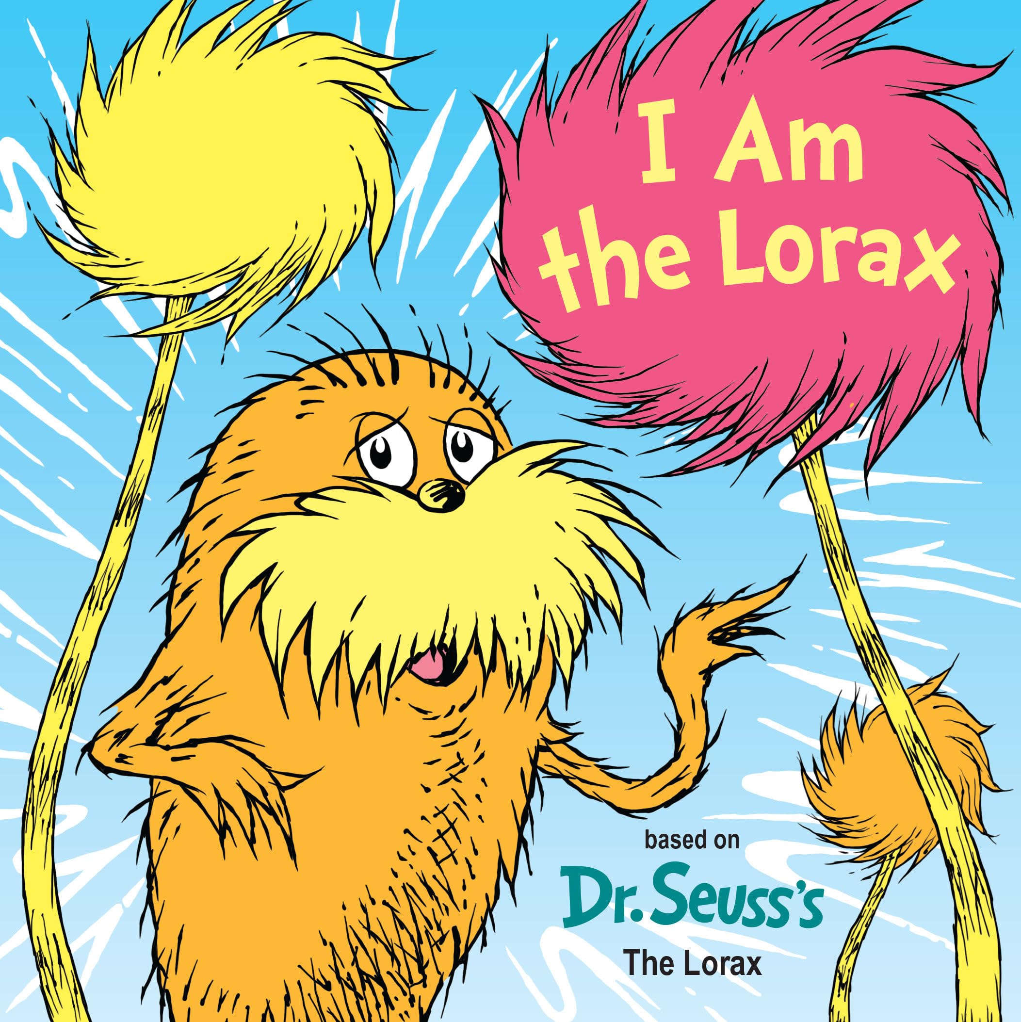 I Am the Lorax (Dr. Seuss's I Am Board Books) - 7961