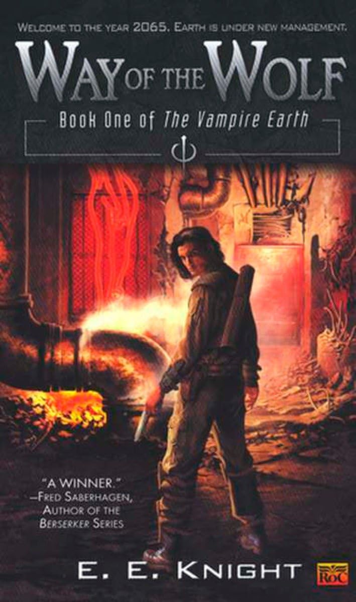 Way of the Wolf: Book One Of The Vampire Earth - 9443