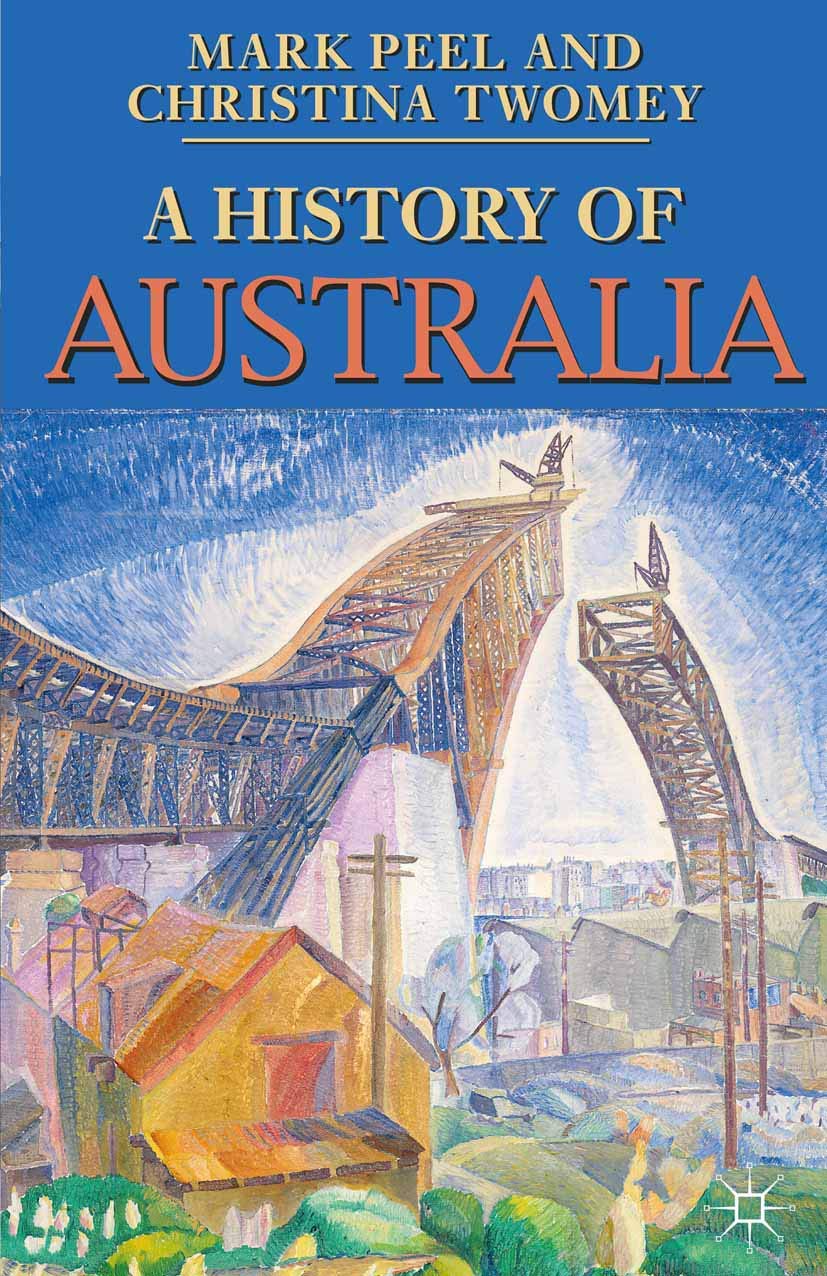 A History of Australia (Palgrave Essential Histories series) - 5177