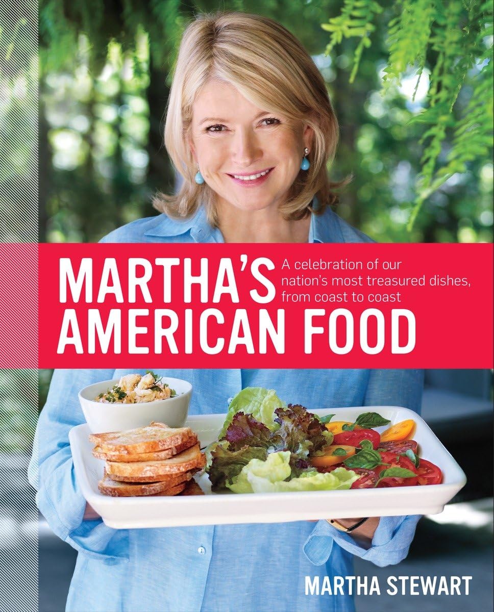 Martha's American Food: A Celebration of Our Nation's Most Treasured Dishes, from Coast to Coast : A Cookbook - 4263