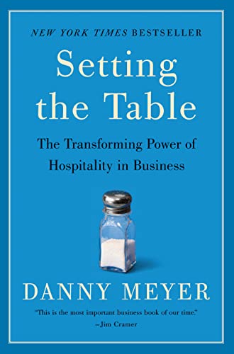 Setting the Table: The Transforming Power of Hospitality in Business - 4631