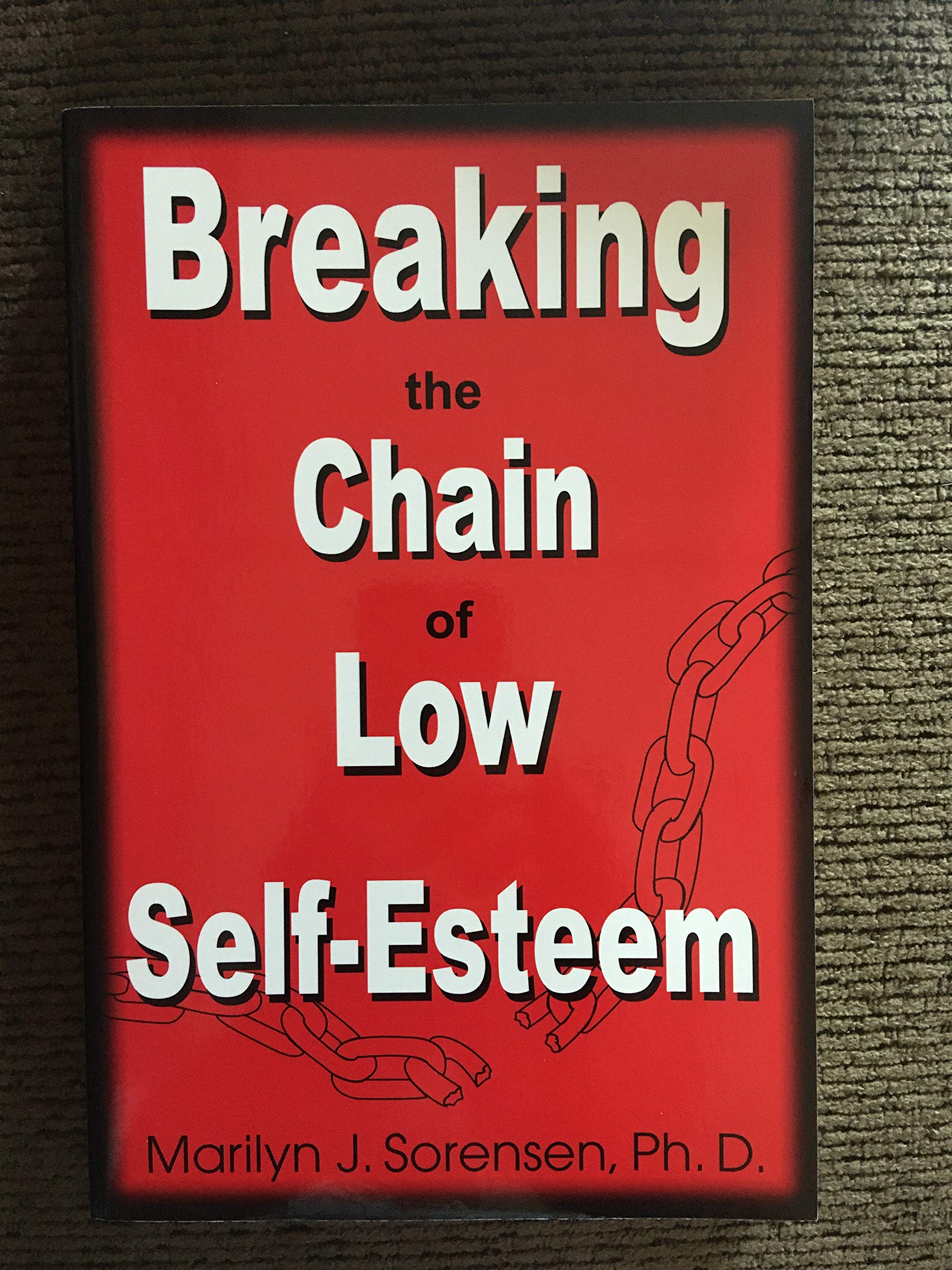 Breaking The Chain Of Low Self-esteem - 1767