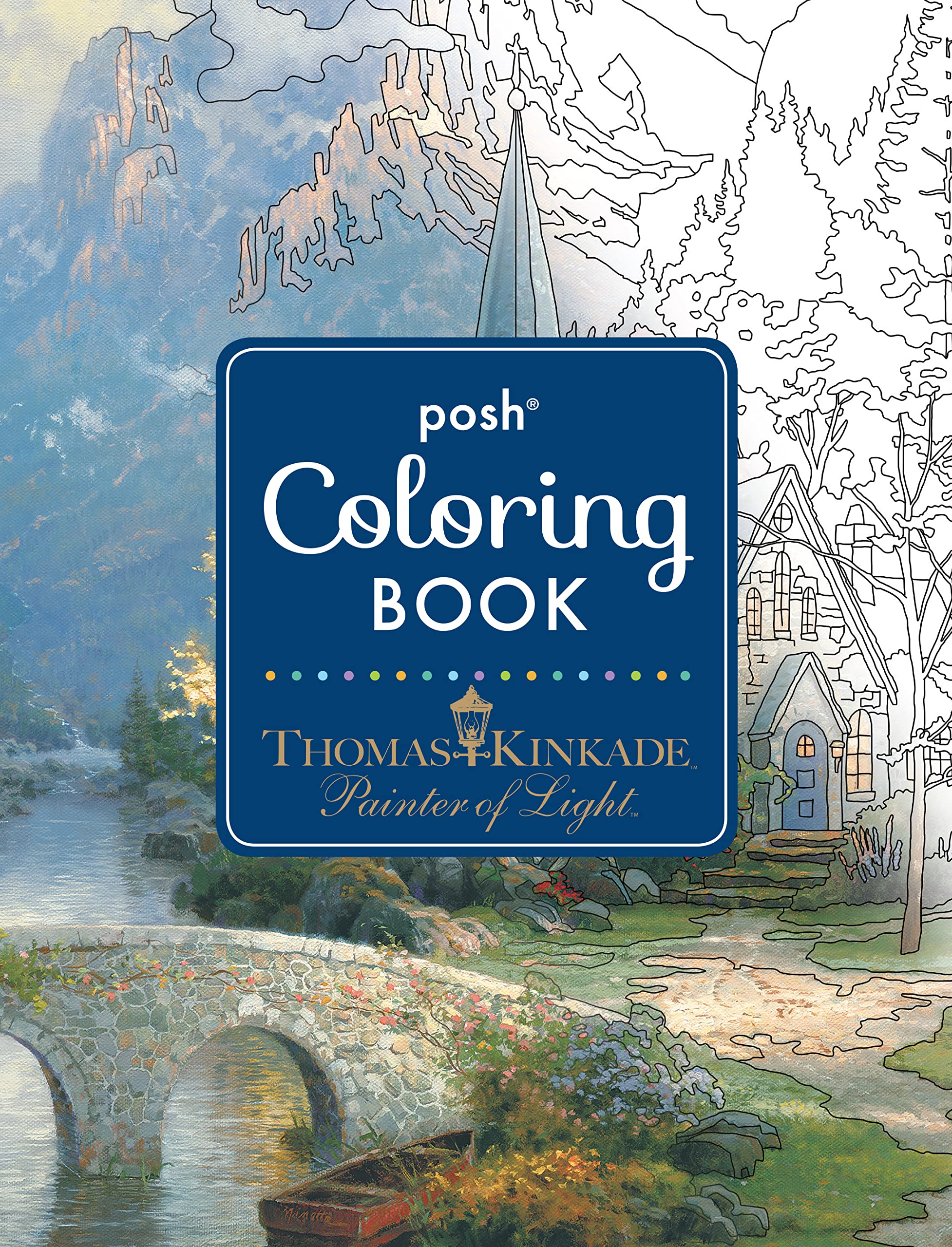 Posh Adult Coloring Book: Thomas Kinkade Designs for Inspiration & Relaxation (Posh Coloring Books) (Volume 14) - 8810