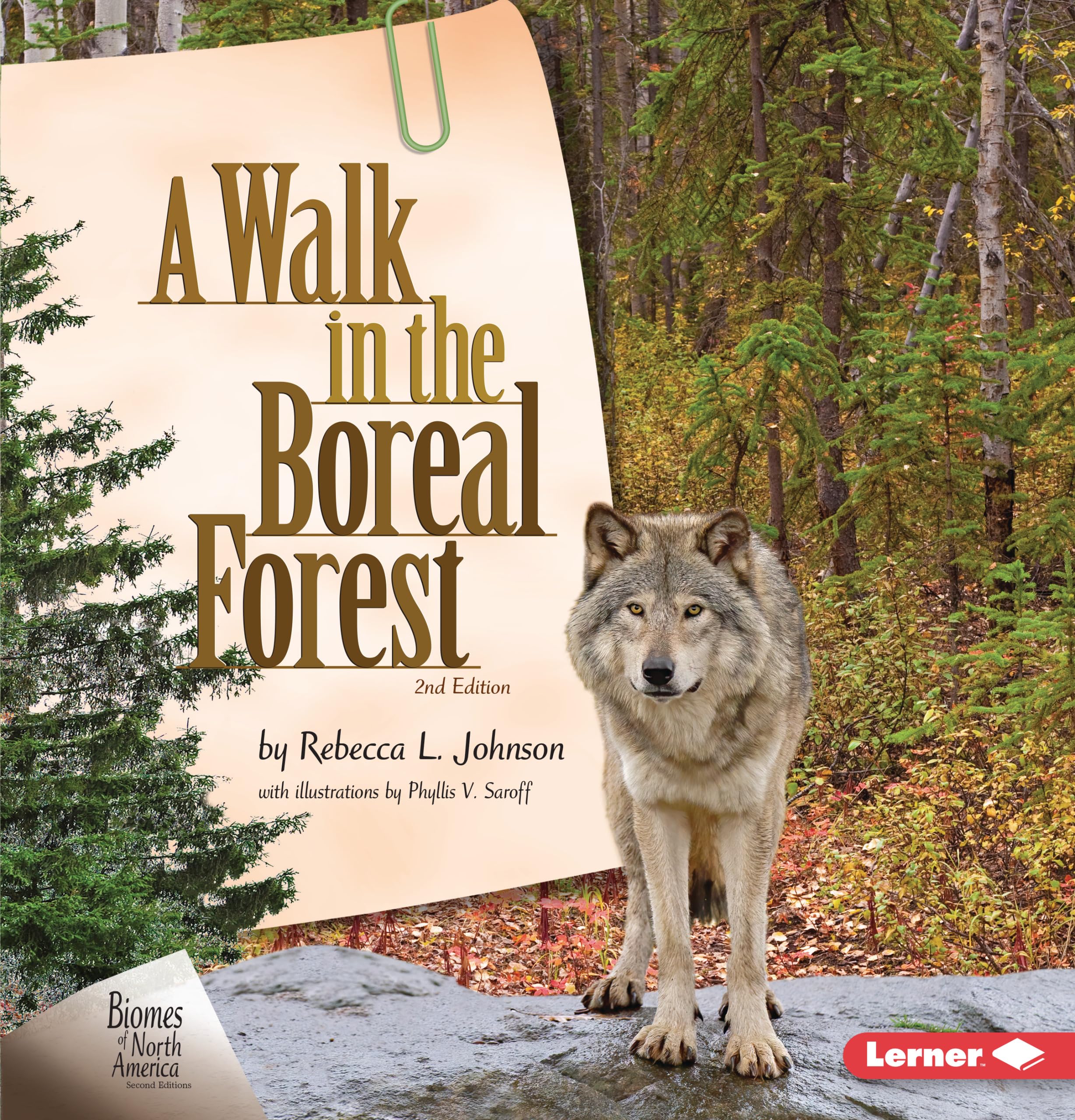 A Walk in the Boreal Forest, 2nd Edition (Biomes of North America Second Editions) - 7719