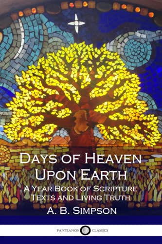 Days of Heaven Upon Earth: A Year Book of Scripture Texts and Living Truth - 371