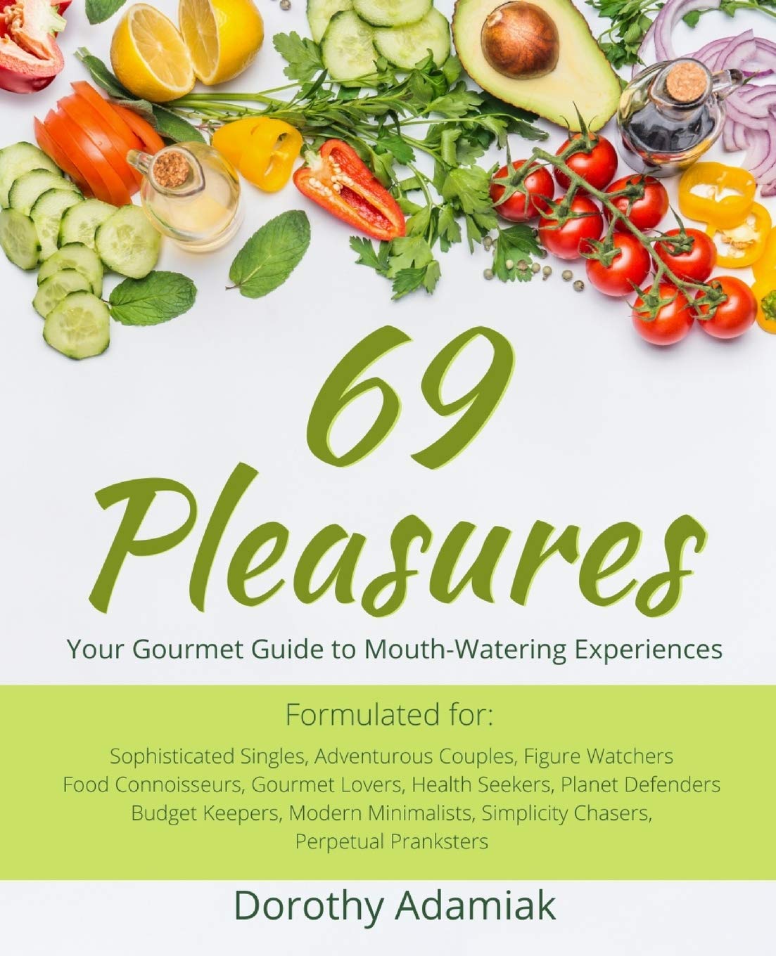 69 Pleasures: Your Gourmet Guide to Mouth-Watering Experiences - 7474