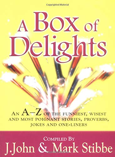 A Box of Delights: An A-Z of the Funniest, Wisest, and Most Poignant Stories, Proverbs, Jokes, and One-Liners - 589