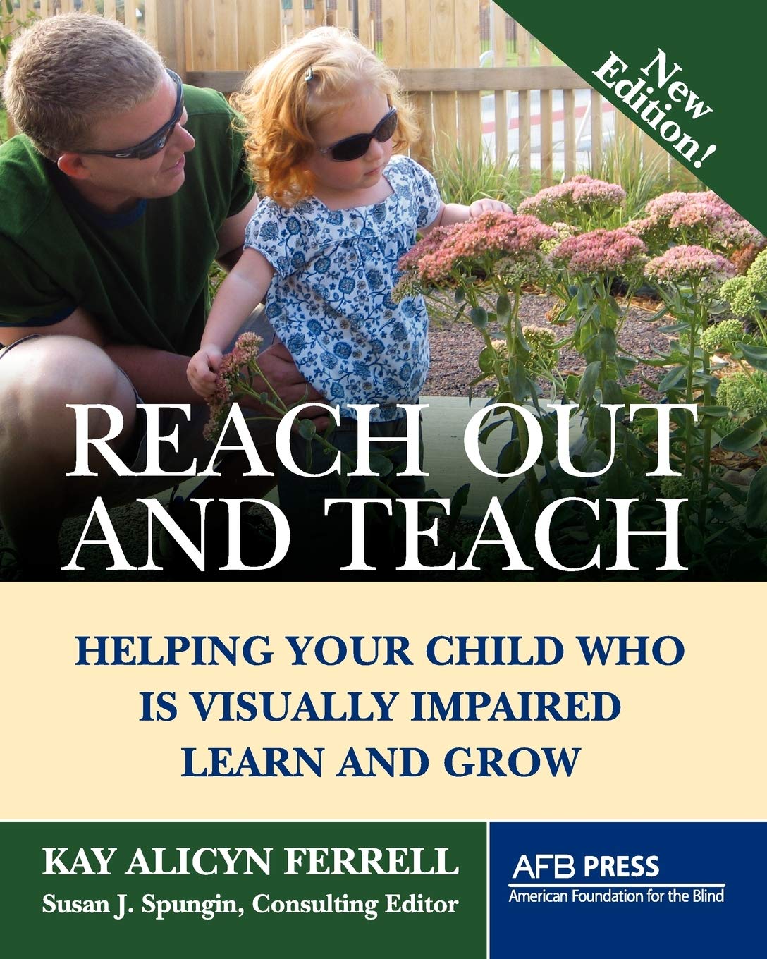 Reach Out and Teach: Helping Your Child Who Is Visually Impaired Learn and Grow - 3122