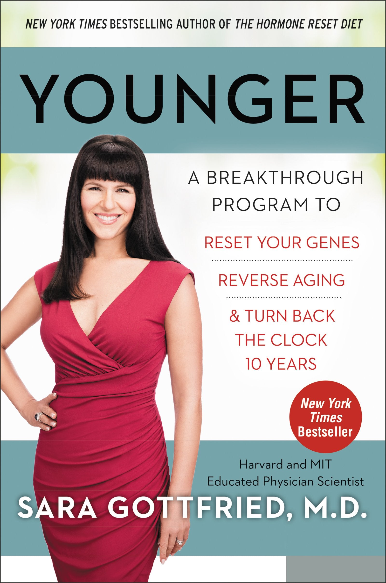 Younger: A Breakthrough Program to Reset Your Genes, Reverse Aging, and Turn Back the Clock 10 Years - 1648