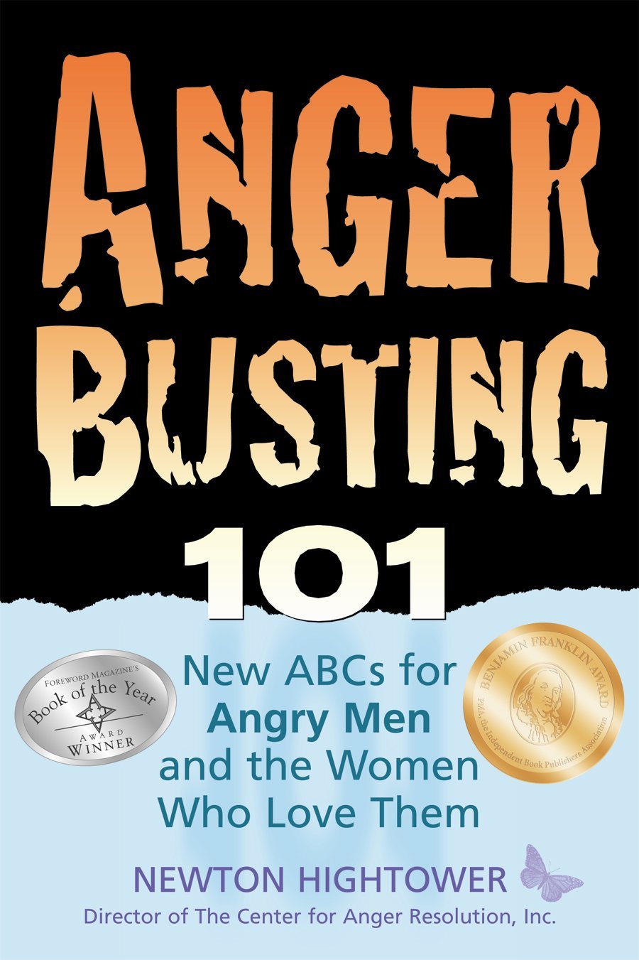 Anger Busting 101: The New ABCs for Angry Men and the Women Who Love Them - 9106