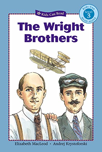 The Wright Brothers (Kids Can Read) - 1026