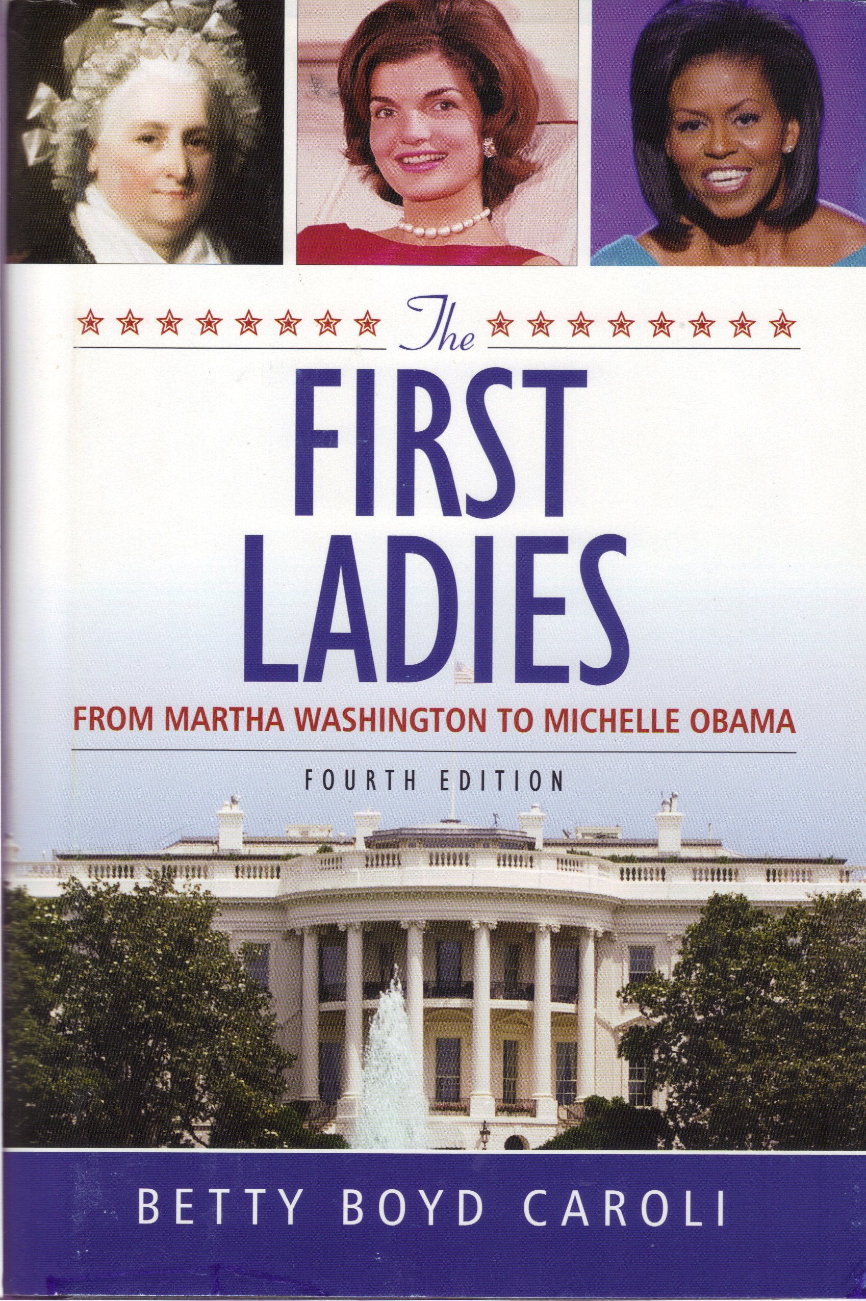 First Ladies : From Martha Washington to Michelle Obama [LARGE-PRINT] (4TH EDITION) - 5158