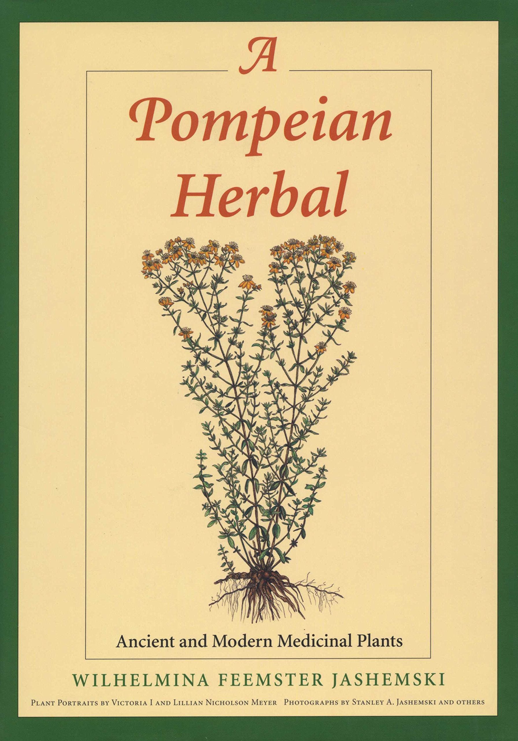 A Pompeian Herbal: Ancient and Modern Medicinal Plants - 8638