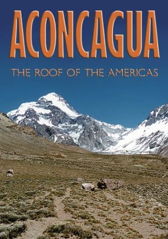 Aconcagua: The Roof of the Americas - 1117