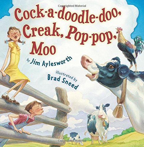 Cock-a-doodle-doo, Creak, Pop-pop, Moo