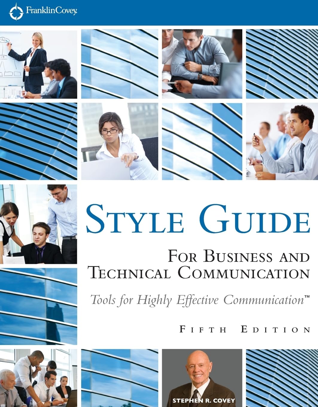 FranklinCovey Style Guide: For Business and Technical Communication - 1425