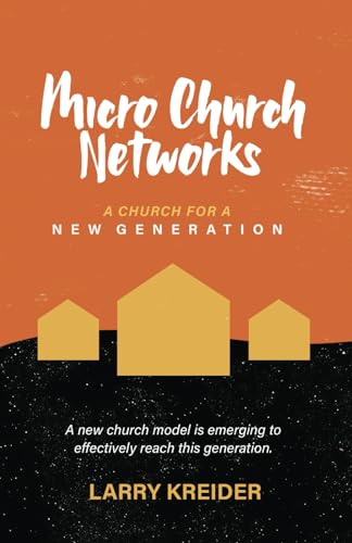 Micro Church Networks: A church for a new generation