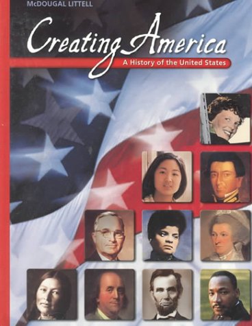 Creating America: A History of the United States (McDougal Littell Creating America) - 7460