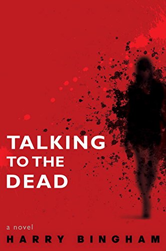 Talking to the Dead: A Novel - 9201