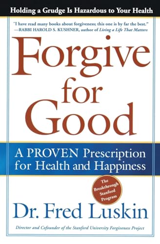 Forgive for Good: A Proven Prescription for Health and Happiness - 8335