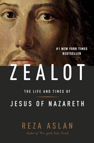 ZEALOT: The Life and Times of Jesus of Nazareth - 7130