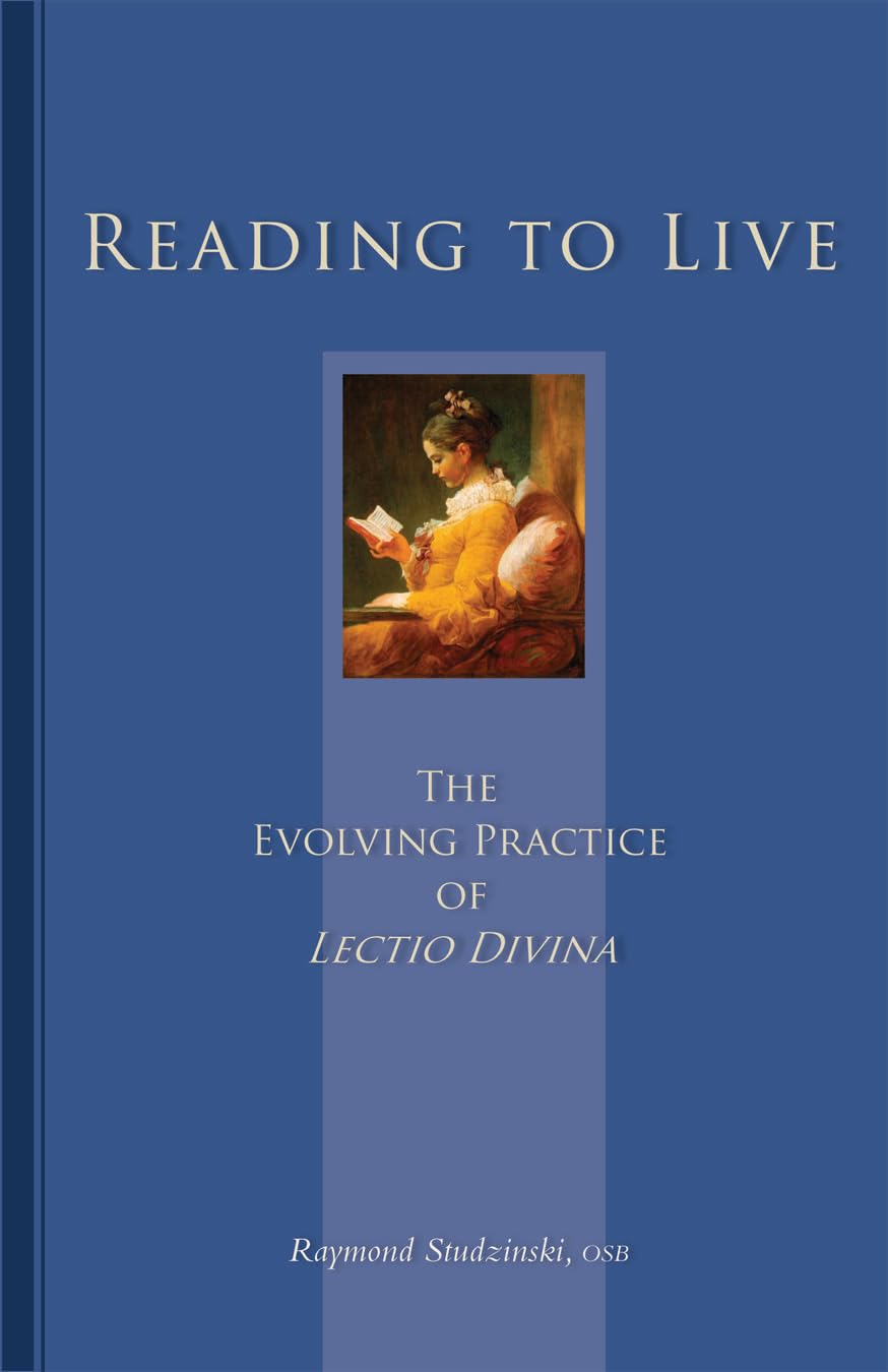 Reading To Live: The Evolving Practice of Lectio Divina (Cistercian Studies Series) (Volume 231) - 4789