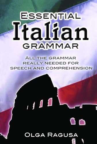 Essential Italian Grammar: All The Grammer Really Needed For Speech And Comprehension (Dover Language Guides Essential Grammar) - 4109