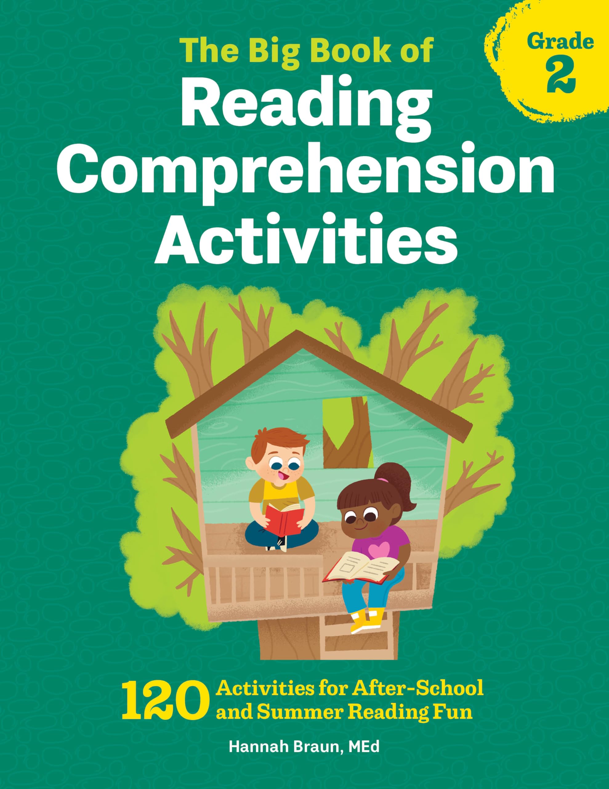 The Big Book of Reading Comprehension Activities, Grade 2: 120 Activities for After-School and Summer Reading Fun - 5578