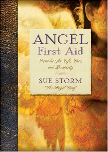 Angel First Aid: Remedies for Life, Love, and Prosperity - 9244