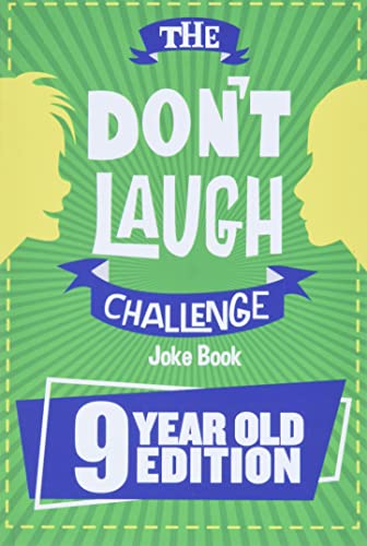 The Don't Laugh Challenge - 9 Year Old Edition: The LOL Interactive Joke Book Contest Game for Boys and Girls Age 9 - 2694