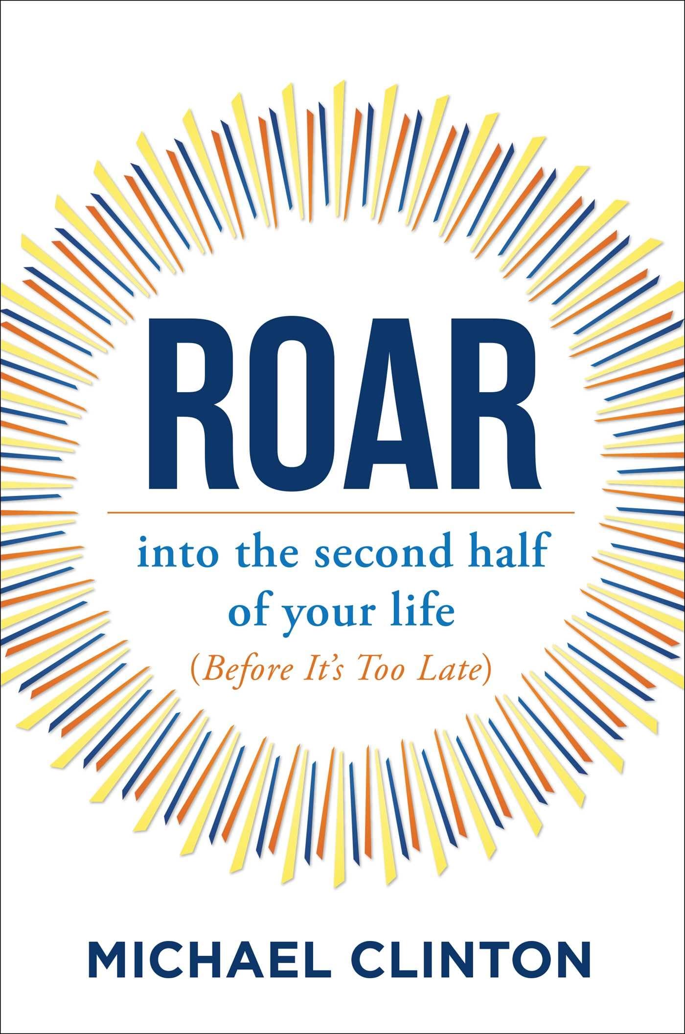 Roar: into the second half of your life (before it's too late) - 4051