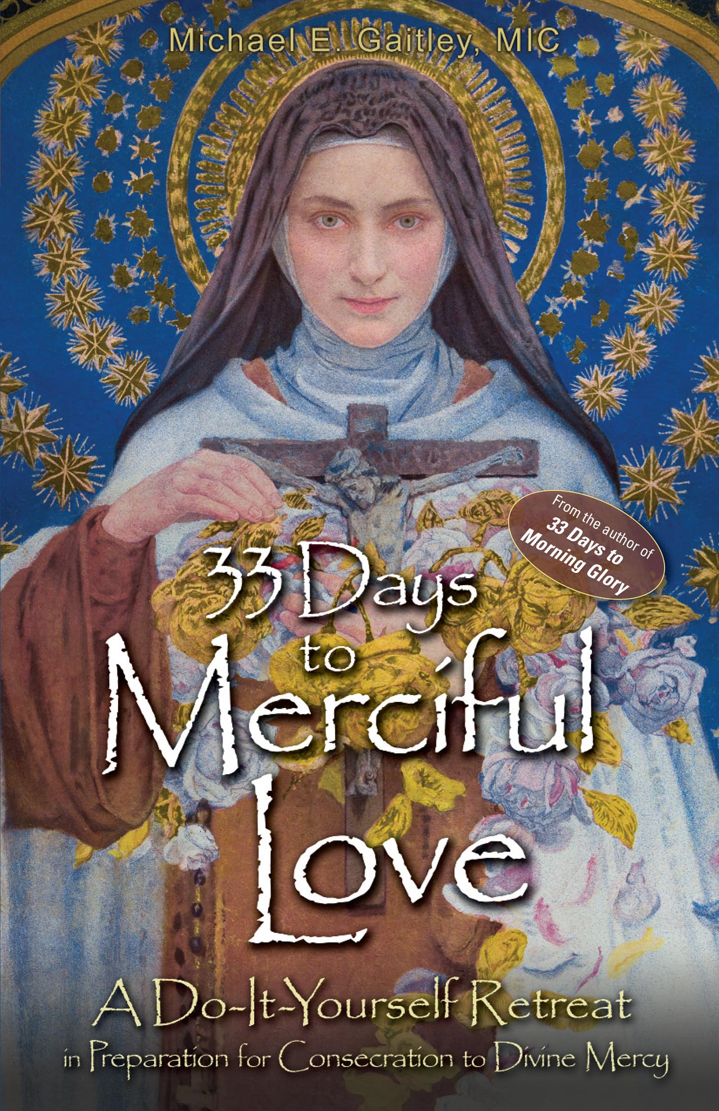 33 Days to Merciful Love: A Do-It-Yourself Retreat in Preparation for Consecration to Divine Mercy - 1414