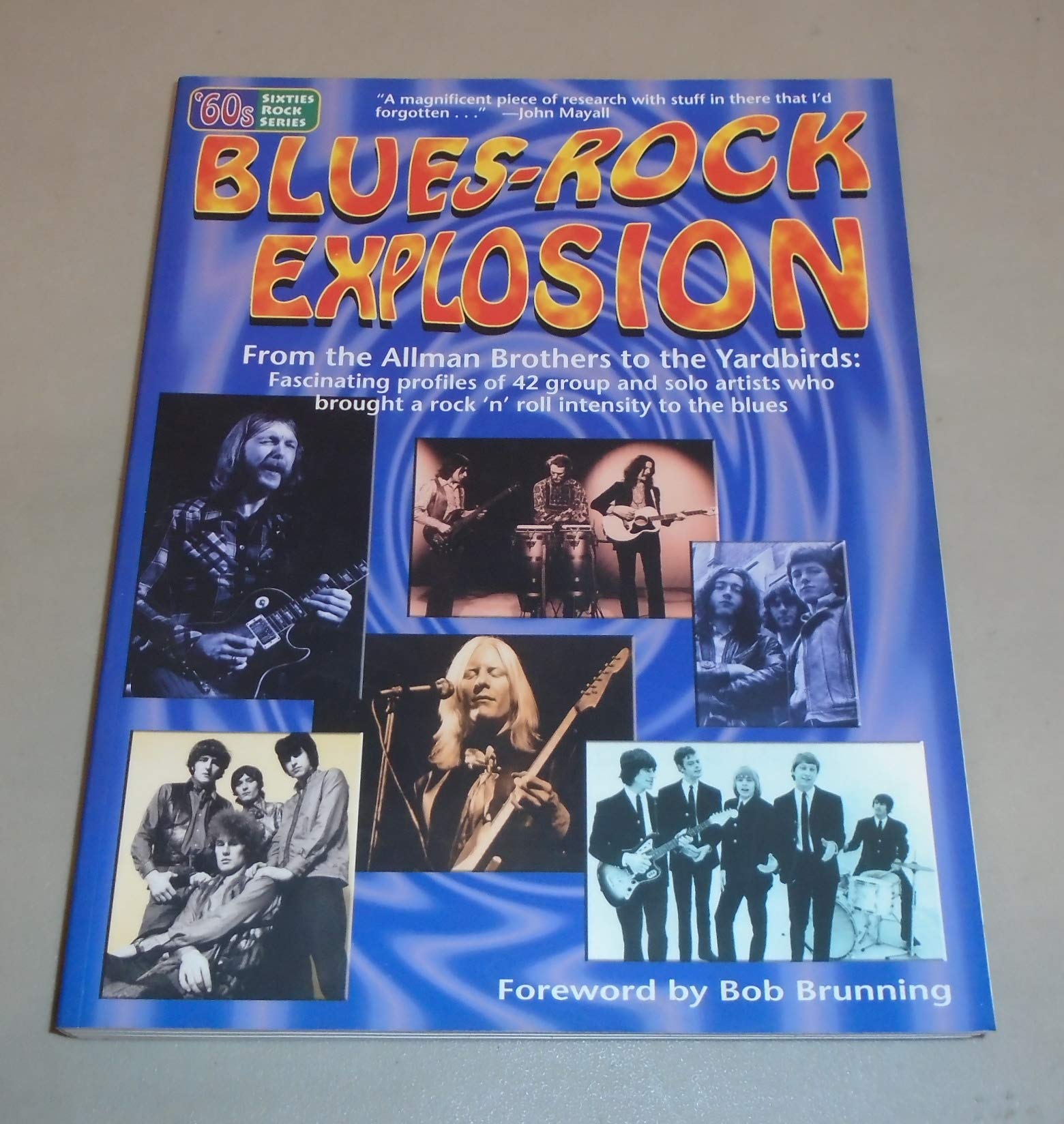 Blues-Rock Explosion: From the Allman Brothers to the Yardbirds (Sixties Rock Series) - 2916