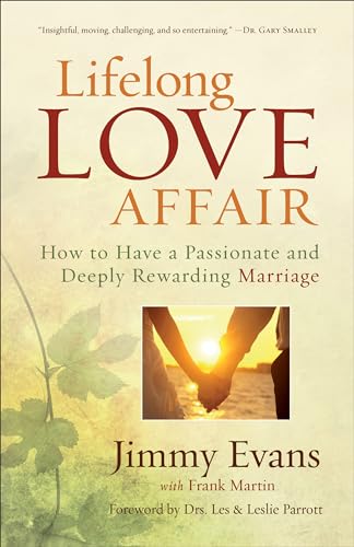 Lifelong Love Affair: How to Have a Passionate and Deeply Rewarding Marriage - 5629