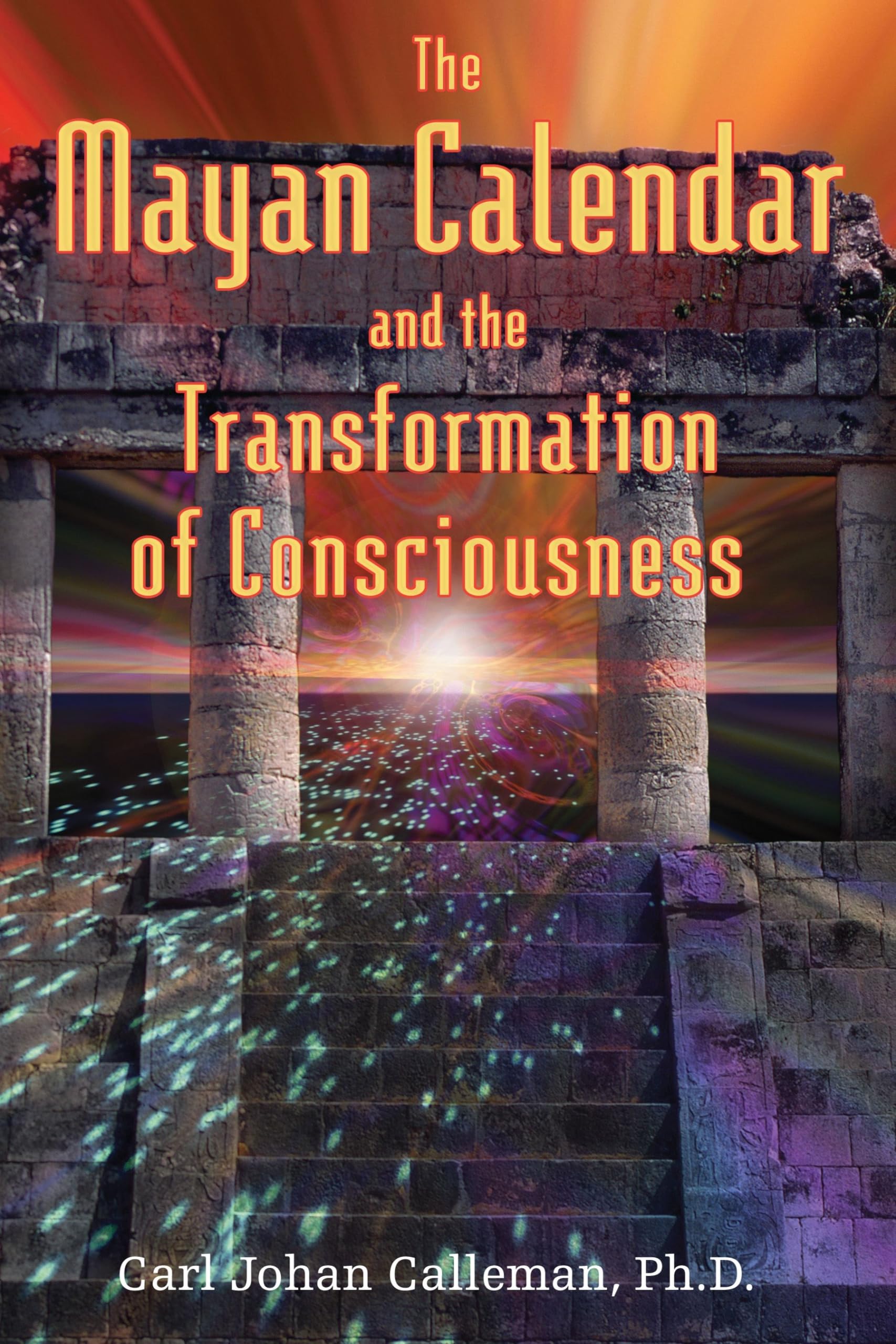 The Mayan Calendar and the Transformation of Consciousness - 9924