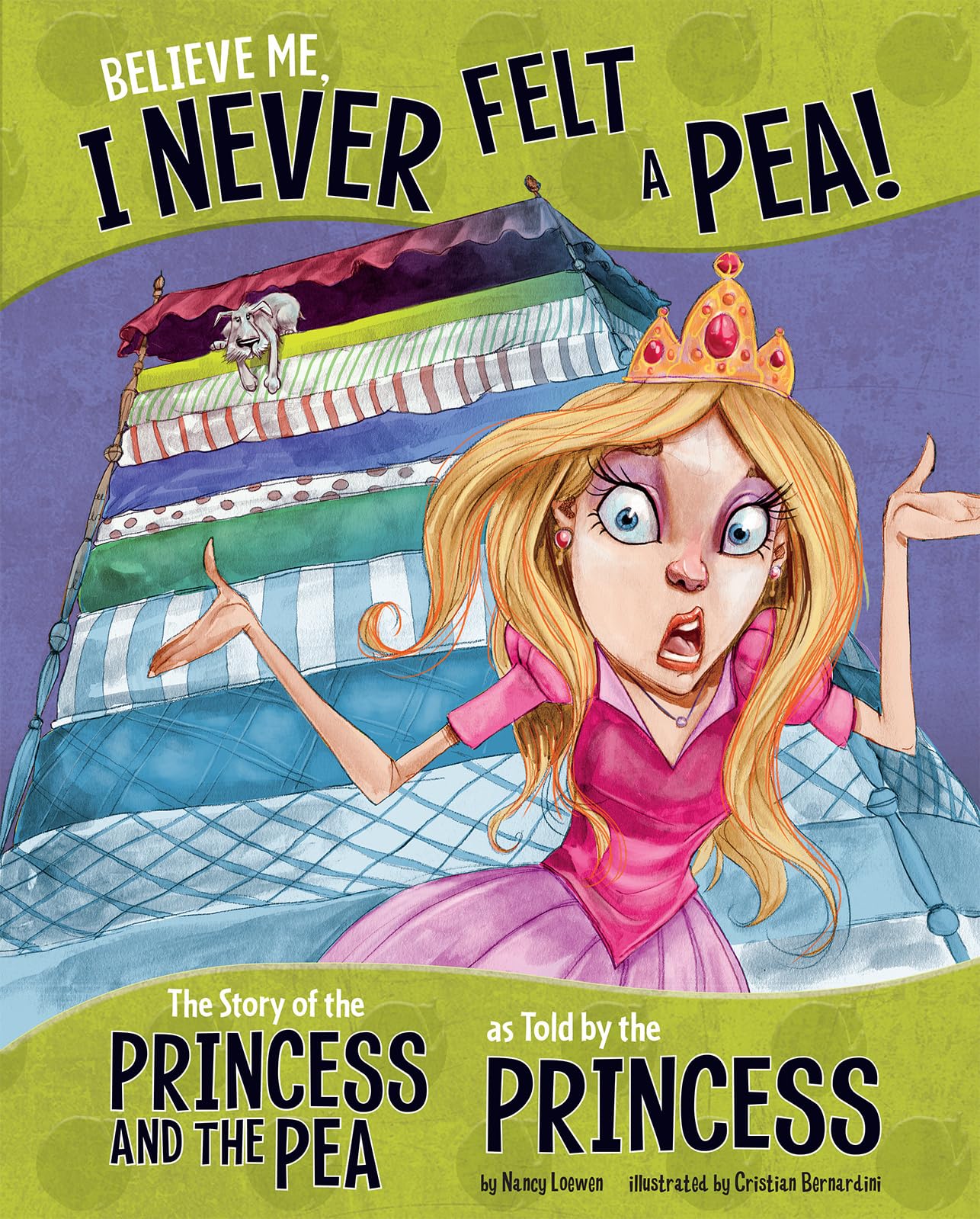 Believe Me, I Never Felt a Pea!: The Story of the Princess and the Pea as Told by the Princess (The Other Side of the Story) - 8333