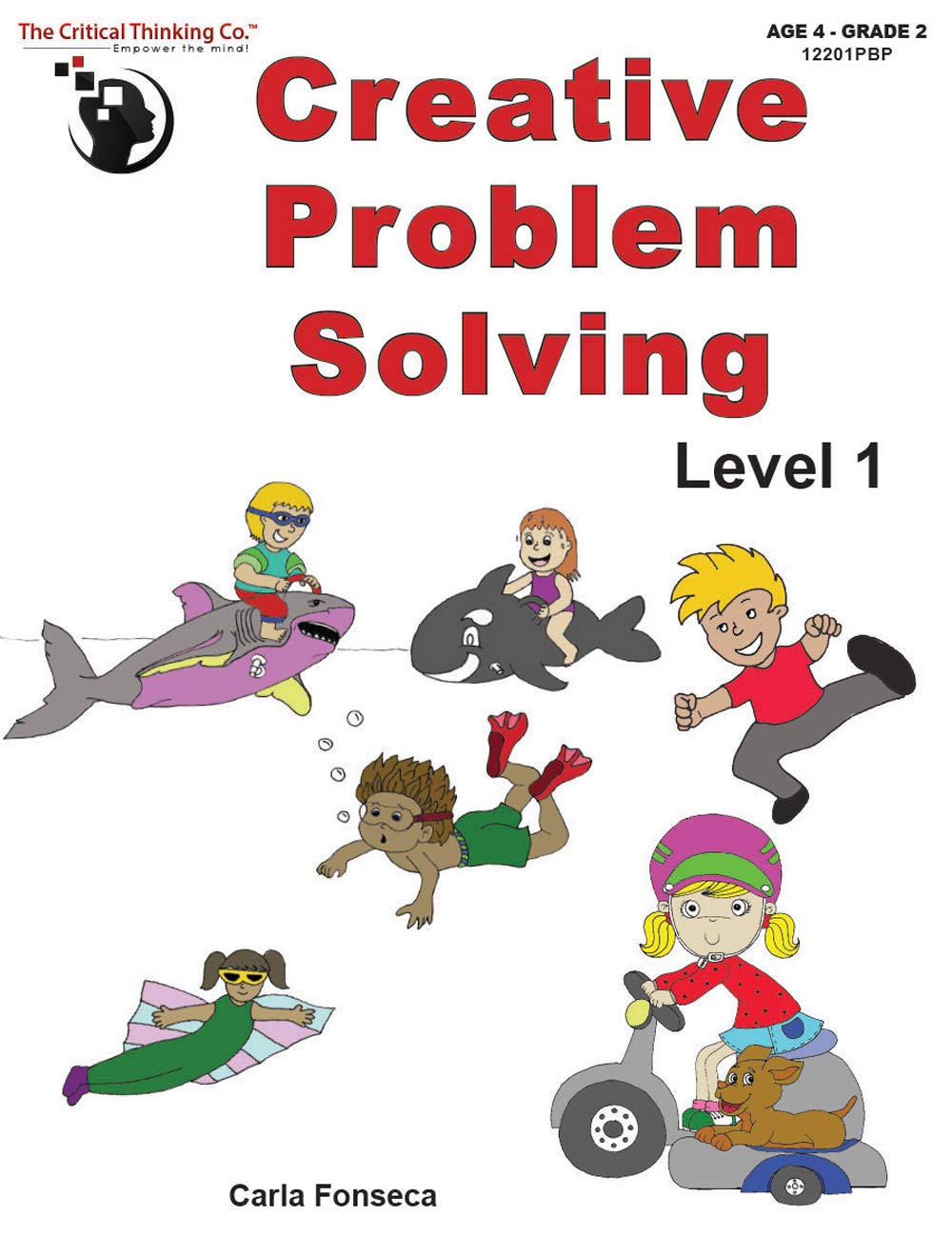 Creative Problem Solving Level 1 Workbook - Fun, Engaging Activities to Stretch Imagination and Develop Better Analytical Skills (Grades PreK-2) - 4012