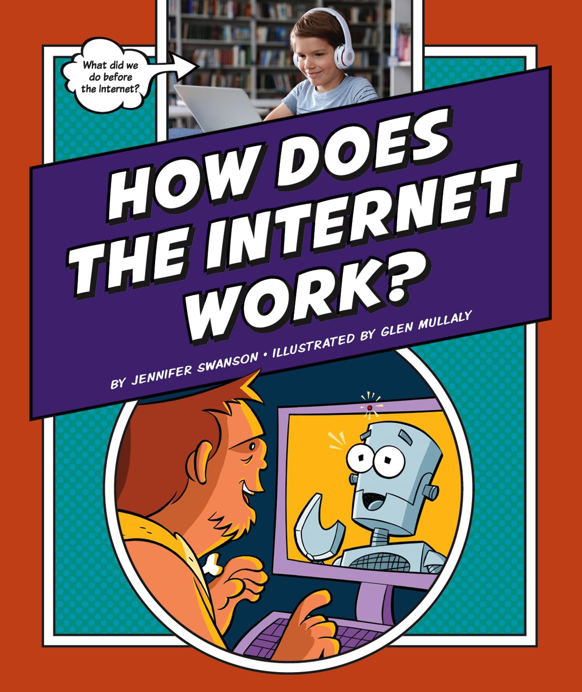 How Does the Internet Work? (Explaining How Things Work) - 5935