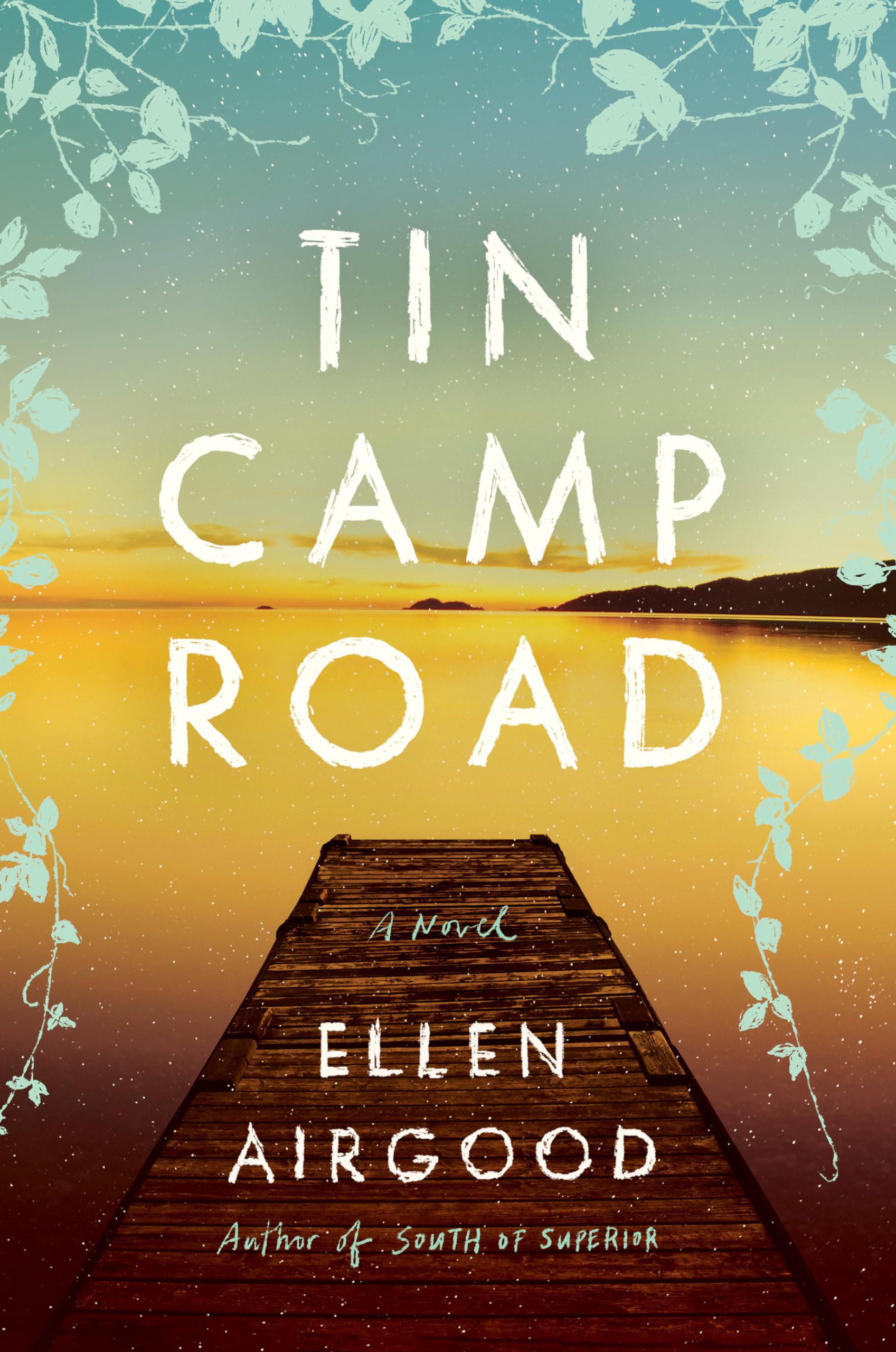 Tin Camp Road: A Novel - 7361